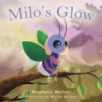 Milo's Glow 1941420451 Book Cover