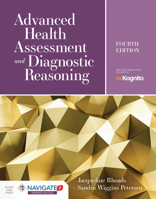 Advanced Health Assessment & Diagnostic Reasoning: Featuring Kognito Simulations: Featuring Simulations Powered by Kognito 1284217299 Book Cover