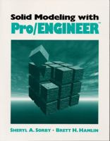 Solid Modeling with Pro/ENGINEER(TM) 0134901789 Book Cover