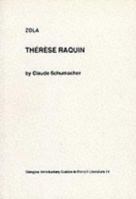 Therese Raquin, Zola: Critical Monographs in English (Glasgow Introductory Guides to French Literature) 085261263X Book Cover