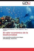 El Valor Economico de La Biodiversidad 3844349952 Book Cover