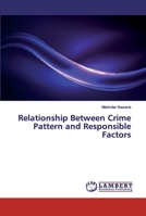 Relationship Between Crime Pattern and Responsible Factors 6139832926 Book Cover