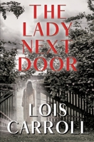 The Lady Next Door 168046938X Book Cover