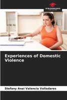 Experiences of Domestic Violence 6206637042 Book Cover