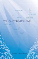 You Can't Do It Alone 1498457150 Book Cover