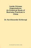 Inside Chinese Organizations: An Empirical Study of Business Practices in China 1581120451 Book Cover