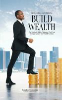 How Ordinary People Build Wealth B0GW6RFQWK Book Cover