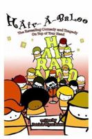 Hair-A-Baloo: The Revealing Comedy and Tragedy on Top of Your Head 0595346715 Book Cover