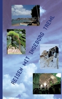 Reisen mit Ingeborg Treml (German Edition) 3759770452 Book Cover
