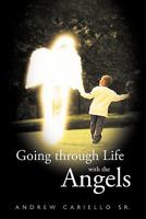 Going Through Life with the Angels 1456727737 Book Cover