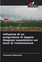Influenza di un programma di doppia diagnosi ospedaliera sui tassi di riammissione (Italian Edition) 620976472X Book Cover
