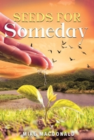 Seeds For Someday B09XZMC43B Book Cover