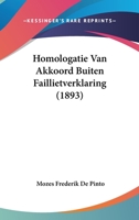 Homologatie Van Akkoord Buiten Faillietverklaring (1893) 1160123381 Book Cover