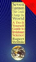 Seven Experiments That Could Change the World: A Do-it-yourself Guide to Revolutionary Science (2nd Edition with Update on Results) 1573225649 Book Cover