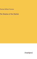 The Shadow of the Obelisk 3382171945 Book Cover