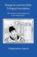 Zheng He and the Galle Trilingual Inscription: 15th Century Chinese Diplomacy in the Indian Ocean B0G6CTDZ9B Book Cover