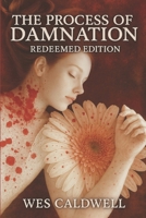 The Process Of Damnation: Redeemed Edition B0FTZWQ5WP Book Cover
