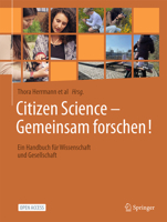 Citizen Science – Gemeinsam forschen!: Ein Handbuch für Wissenschaft und Gesellschaft (German Edition) 3662697025 Book Cover