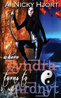 Where Tyndra Turns To Ardnyt 1944985182 Book Cover