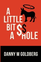 A Little Bit of A$$hole B0GFGSNTKT Book Cover