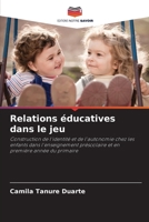 Relations éducatives dans le jeu (French Edition) 6202439580 Book Cover