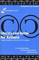 Literary Law Guide for Authors: Copyrights, Trademarks and Contracts in Plain Language 0967457963 Book Cover