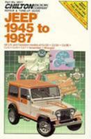 Chilton's Repair & Tune-Up Guide Jeep 1945 to 1987: All U.S. and Canadian Models of Cj-2A, Cj-3A, Cj-3B, Cj-5, Cj-6, Cj-7, Scrambler, Wrangler (Chilton's Repair Manual (Model Specific)) 0801976758 Book Cover
