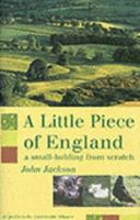 A Little Piece of England: A Tale of Self-Sufficiency 0956921205 Book Cover