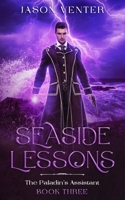 Seaside Lessons (The Paladin's Assistant) B0FF352C7S Book Cover