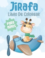 Jirafa Libro De Colorear para niños: Un divertido libro de colorear para niños de 4 a 8 años - Para niños de 9 a 12 años B09182K8SP Book Cover