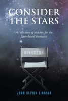Consider The Stars: A Collection of Sketches for the Faith-Based Dramatist B0HGC1FKVT Book Cover