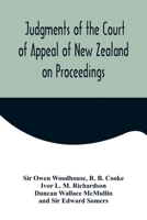 Judgments of the Court of Appeal of New Zealand on Proceedings to Review Aspects of the Report of the Royal Commission of Inquiry into the Mount Erebus Aircraft Disaster; C.A. 95/81 9356571813 Book Cover