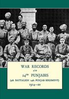 War Records of the 24th Punjabis 1914-20 1845748174 Book Cover