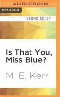 Is That You, Miss Blue? 0060231440 Book Cover