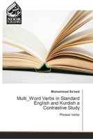 Multi_Word Verbs in Standard English and Kurdish a Contrastive Study 3330859725 Book Cover