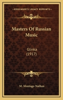 Masters Of Russian Music: Glinka 0548745617 Book Cover