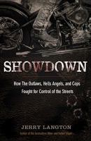 Showdown: How the Outlaws, Hells Angels and Cops Fought for Control of the Streets 1443427845 Book Cover