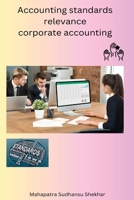 Accounting standards relevance corporate accounting B0BZRTR627 Book Cover
