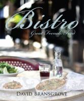 Bistro: Great French Food 1742571336 Book Cover