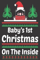 baby's 1st Christmas on the inside: Merry Christmas Journal: Happy Christmas Xmas Organizer Journal Planner, Gift List, Bucket List, Avent ...Christmas vacation 100 pages Premium design 1673597017 Book Cover