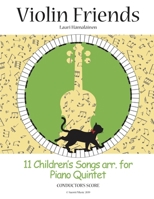 11 Children's Songs arr. for Piano Quintet: Conductor's Score 1082863475 Book Cover