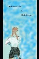 War-time Tale: Part II B0BKJ9MY38 Book Cover