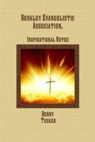 Berkley Evangelistic Association, Inspirational Notes 1365452425 Book Cover