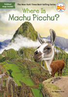 Where Is Machu Picchu? 0515159611 Book Cover