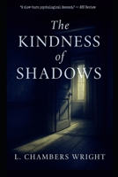 The Kindness of Shadows 1967310351 Book Cover