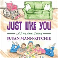 Just Like You: A Story about Sammy 1478779101 Book Cover
