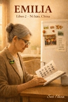 Emilia. Libro 2 – Ni hao, China B0FYHT7KTN Book Cover