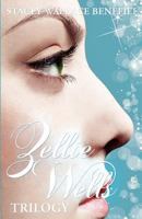 Zellie Wells Trilogy 1463709676 Book Cover