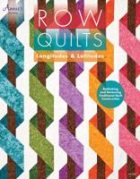 Row Quilts, Longitudes  Latitudes 1573673811 Book Cover