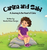 Carina and Sabi: A Journey to the Heart of Cidra B0H8CH4G5R Book Cover